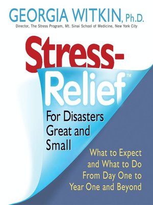 cover image of Stress Relief for Disasters Great and Small